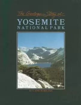 Image of The Geologic Story of Yosemite National Park by N. King Huber