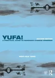Image of Yufa A Practical Guide to Mandarin Chinese Grammar