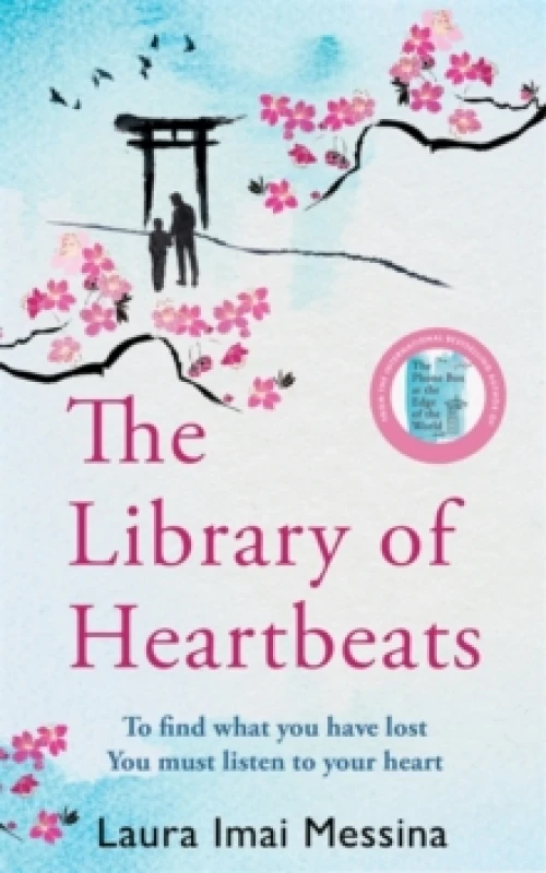 Image of The Library of Heartbeats : A sweeping, emotional novel set in Japan from the author of The Phone Box at the Edge of the World Hardback