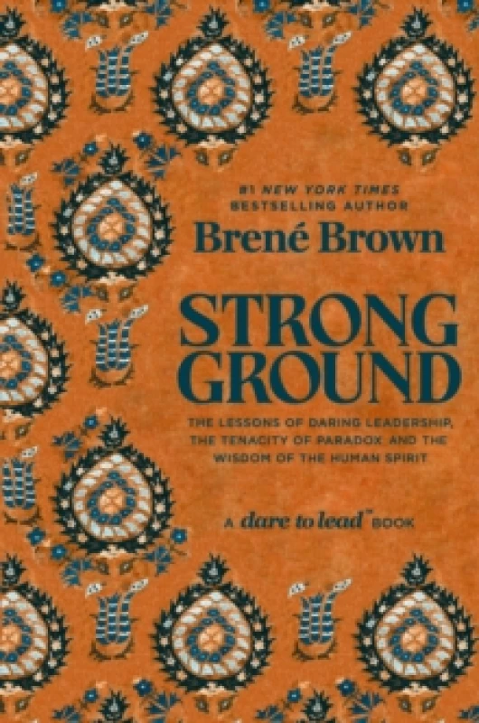 Image of Strong Ground : The Lessons of Daring Leadership, the Tenacity of Paradox and the Wisdom of the Human Spirit Hardback