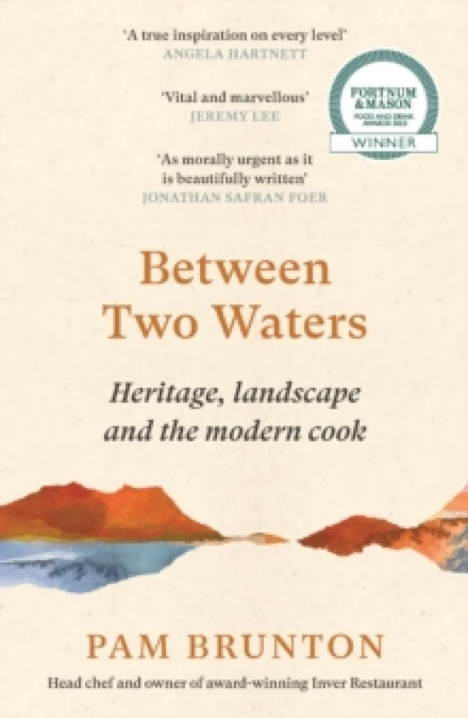 Image of Between Two Waters : Heritage, landscape and the modern cook Paperback / softback