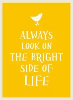 Image of Always look on the bright side of life by Sarah Viner