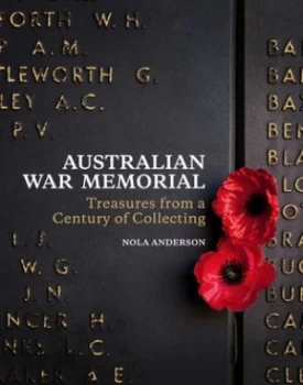 Image of Australian War Memorial by Nola Anderson Hardback