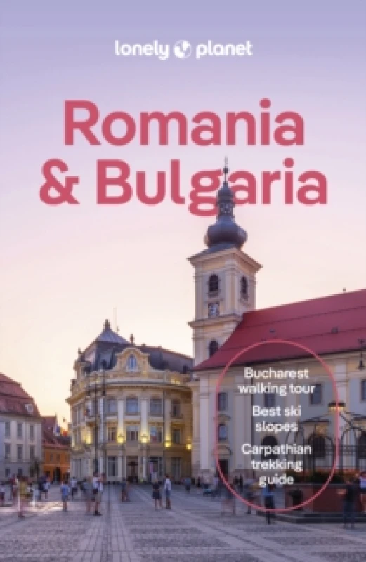 Image of Lonely Planet Romania & Bulgaria : Detailed Itineraries Travel Like a Local Insider Tips Covers Sofia, Bucharest, Transylvania, Danube Delta, Pl