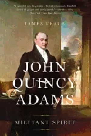 Image of john quincy adams militant spirit