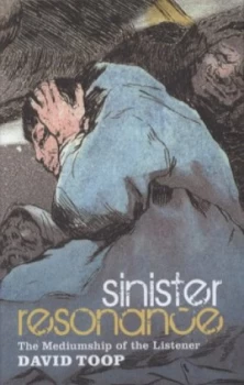 Image of Sinister Resonance by David Toop Hardback