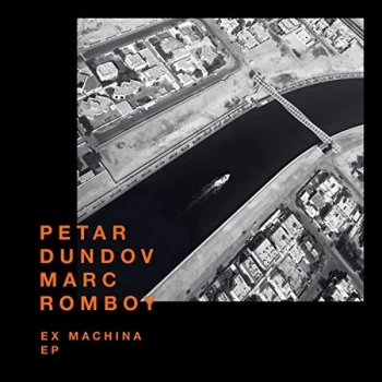 Image of Petar Dundov and Marc Romboy - Ex Machina EP Vinyl