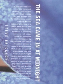Image of The Sea Came in at Midnight by Steve Erickson Paperback