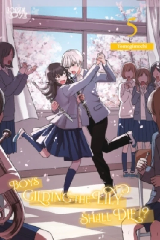 Image of Boys Gilding the Lily Shall Die!?, Volume 5 Paperback / softback