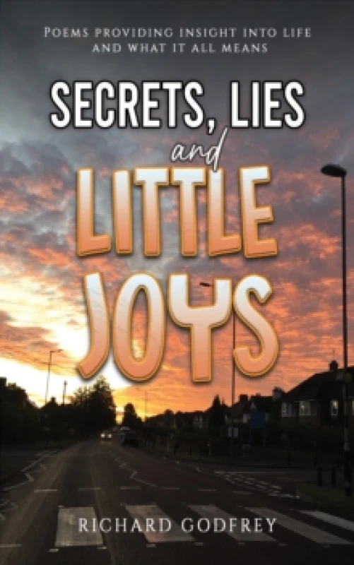 Image of Secrets, Lies and Little Joys. Paperback. By Richard Godfrey Books
