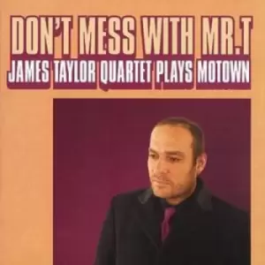 Image of The James Taylor Quartet - Don't Mess With Mr T CD Album - Used