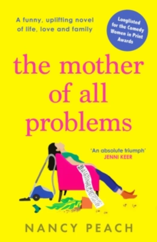 Image of The Mother of All Problems : A funny, uplifting novel of life, love and family Paperback / softback