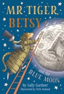 Image of Mr Tiger, Betsy and the Blue Moon