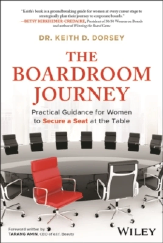 Image of The Boardroom Journey : Practical Guidance For Her to Secure a Seat at the Table Hardback