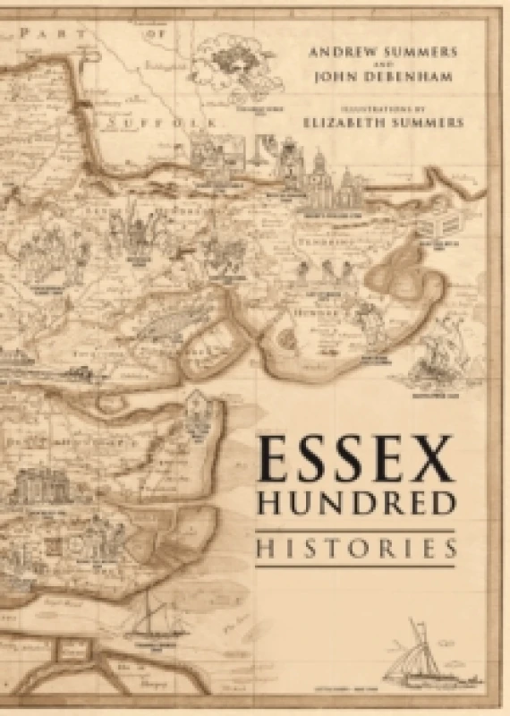 Image of The Essex Hundred Histories. Paperback. By Andrew Summers, John Debenham Books