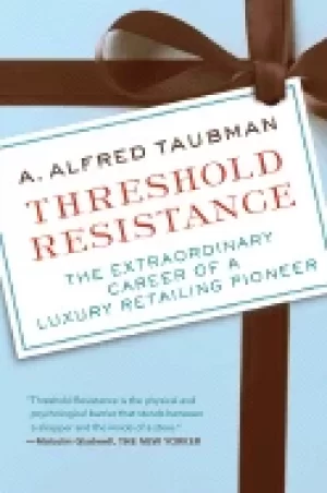 Image of threshold resistance the extraordinary career of a luxury retailing pioneer