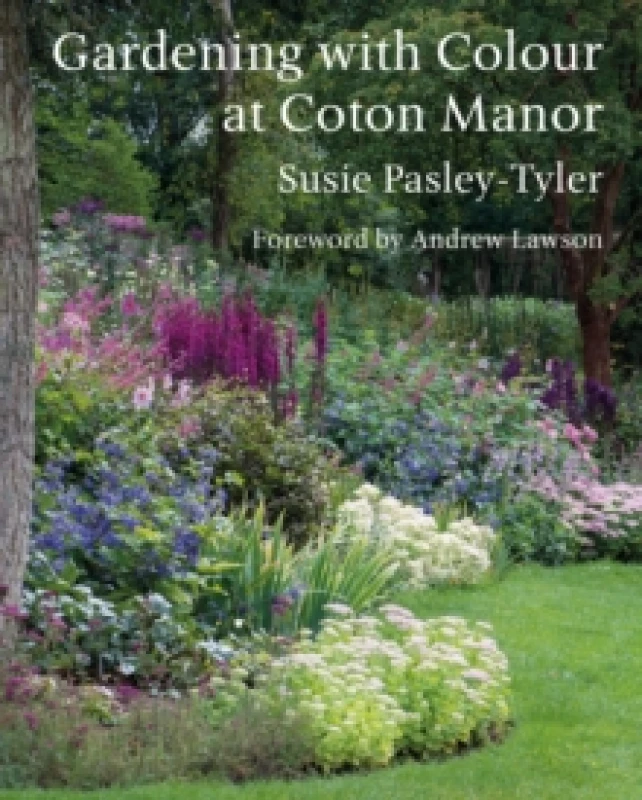 Image of Gardening with Colour at Coton Manor Hardback