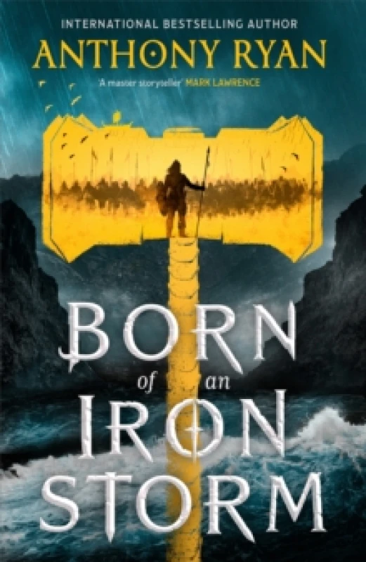 Image of Born of an Iron Storm. Hardback. By Anthony Ryan Books