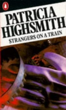Image of Strangers on a Train by Patricia Highsmith Book