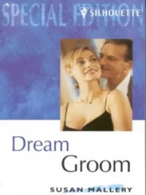 Image of Dream groom by Susan Mallery