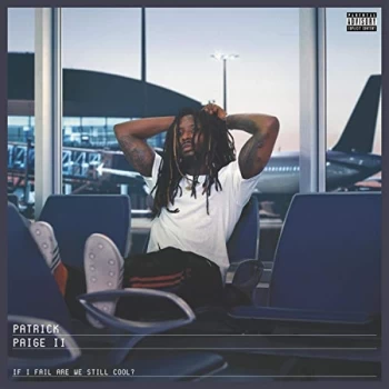 Image of Patrick Paige II - If I Fail Are We Still Cool? CD