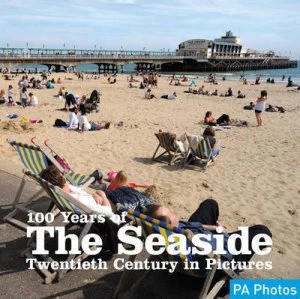 Image of 100 Years of the Seaside by Ammonite Press Paperback