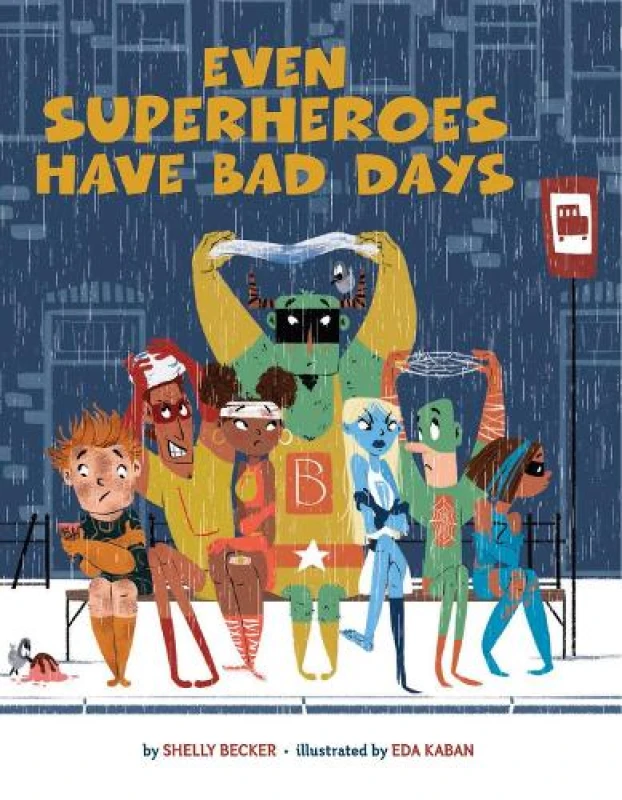 Image of even superheroes have bad days 9781454946595