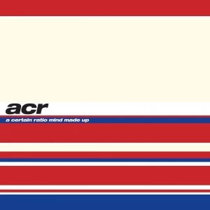 Image of A Certain Ratio - Mind Made Up Vinyl