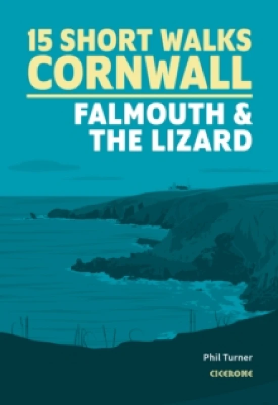 Image of 15 Short Walks in Cornwall: Falmouth and the Lizard Paperback / softback