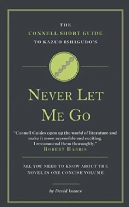 Image of The Connell Short Guide to Kazuo Ishiguro's Never Let Me Go Paperback / softback