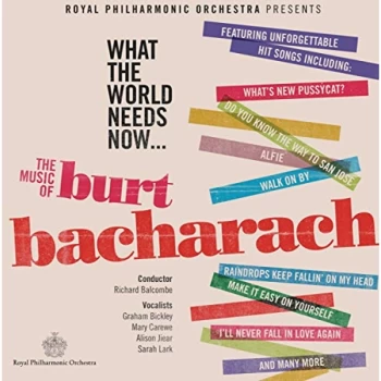 Image of Graham Bickley - What He World Needs Now...The Music of Burt Bacharach CD