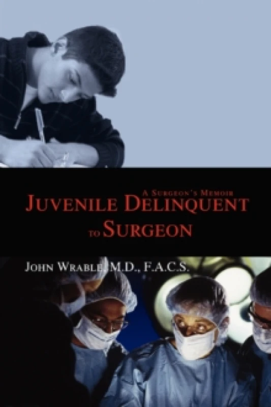 Image of Juvenile Delinquent to Surgeon. Hardback. By R B Holbrook Books