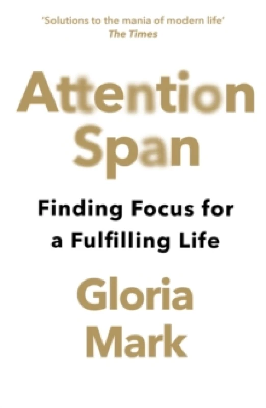 Image of Attention Span. Paperback. By Gloria Mark Books