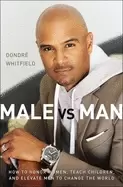 Image of male vs man how to honor women teach children and elevate men to change the
