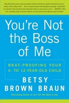Image of Youre Not the Boss of Me by Betsy Brown Braun Paperback