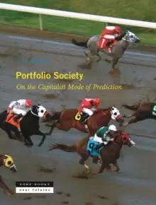Image of Portfolio Society - On the Capitalist Mode of Prediction