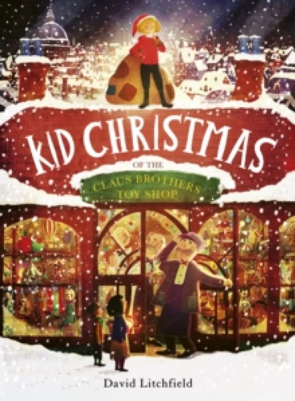 Image of Kid Christmas : of the Claus Brothers Toy Shop Paperback / softback