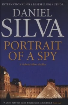 Image of Portrait of a Spy by Daniel Silva Hardback