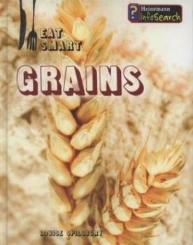 Image of Grains by Louise Spilsbury Hardback