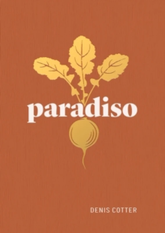 Image of Paradiso : Recipes and Reflections Hardback