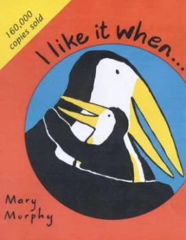Image of I like It When by Mary Murphy Book