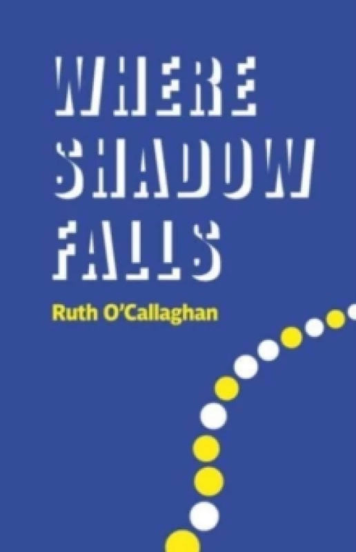 Image of Where Shadow Falls Paperback / softback