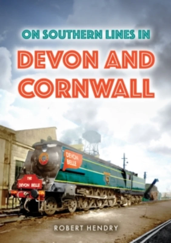 Image of On Southern Lines in Devon and Cornwall Paperback / softback