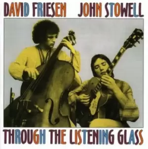 Image of Through the Listening Glass by David Friesen & John Stowell CD Album