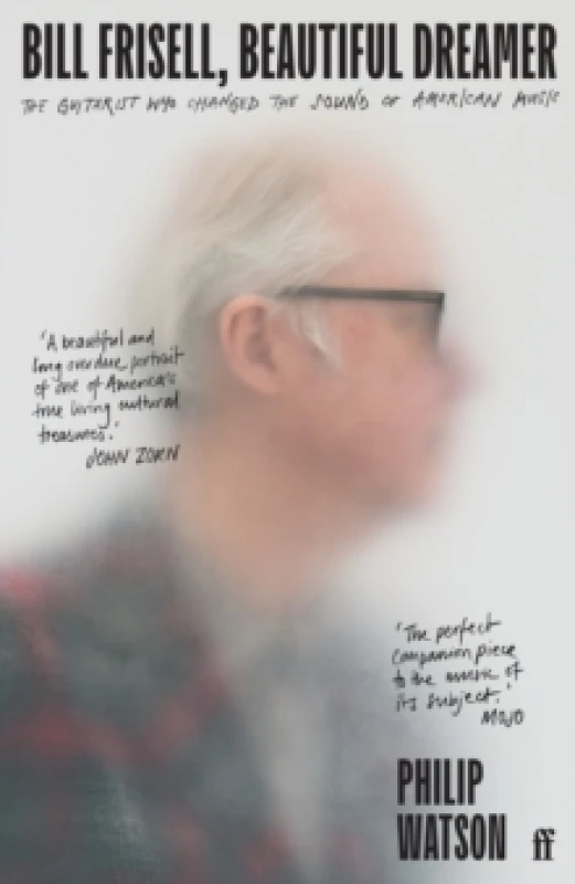 Image of Bill Frisell, Beautiful Dreamer. Paperback. By Philip Watson Books