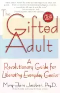 Image of gifted adult a revolutionary guide for liberating everyday genius