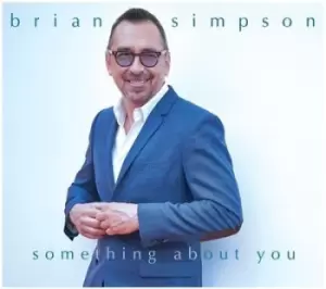 Image of Something About You by Brian Simpson CD Album
