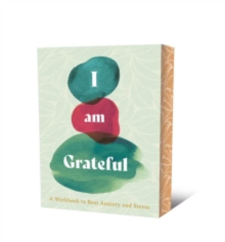 Image of I Am Grateful : A Workbook to Beat Anxiety and Stress Paperback / softback