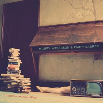 Image of Marry Waterson & Emily Barker - A Window To Other Ways Vinyl