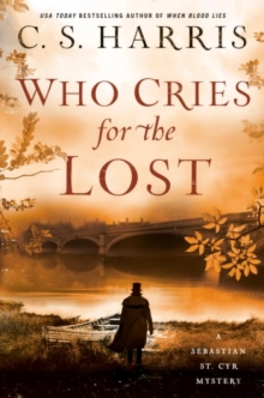 Image of Who Cries for the Lost. Hardback. By C S Harris Books